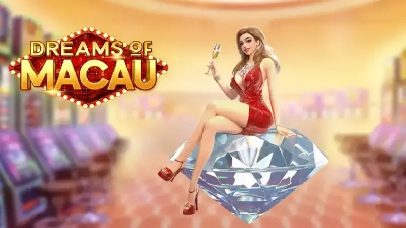 รีวิวเจาะลึกทุกแง่มุมของ Dreams of Macau เกมสล็อตสาวมาเก๊าสุดฮิตในปี 2023 